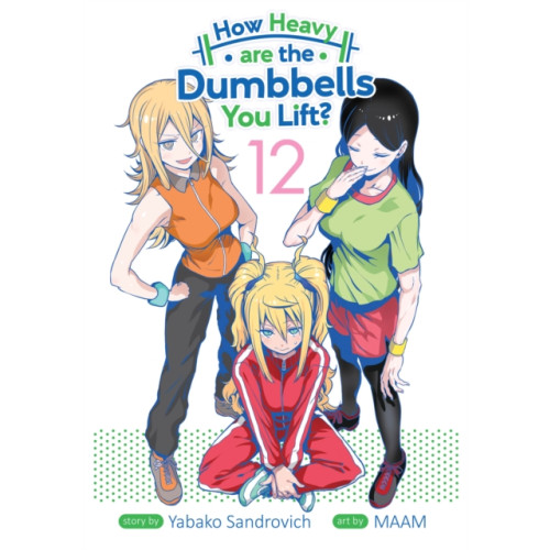 Seven Seas Entertainment, LLC How Heavy are the Dumbbells You Lift? Vol. 12 (häftad, eng)