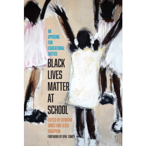 Haymarket Books Black Lives Matter at School (häftad, eng)