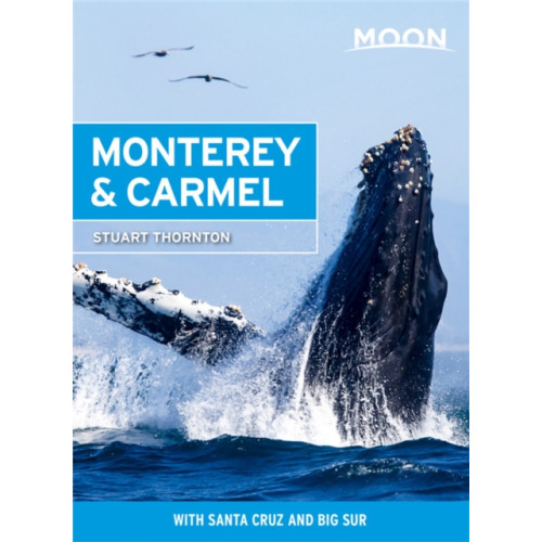 Avalon Travel Publishing Moon Monterey & Carmel (Seventh Edition) (häftad, eng)