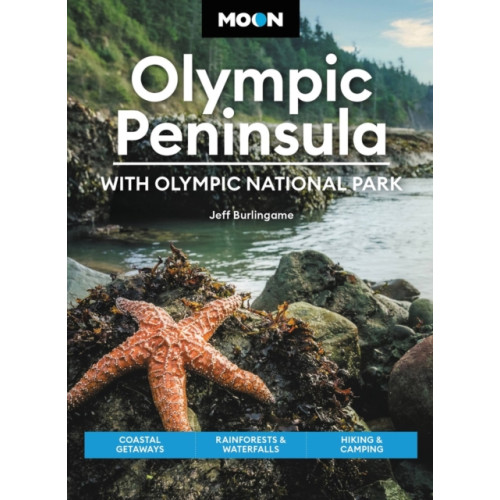 Avalon Travel Publishing Moon Olympic Peninsula: With Olympic National Park (Fifth Edition) (häftad, eng)