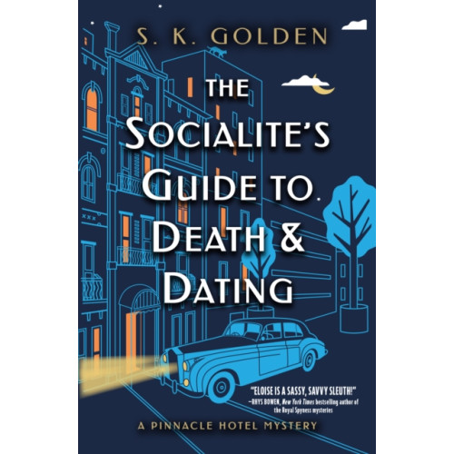 Crooked Lane Books The Socialite's Guide to Death and Dating (inbunden, eng)