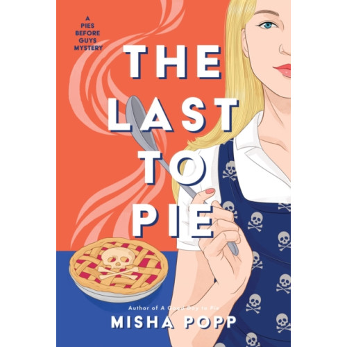 Crooked Lane Books The Last to Pie (inbunden, eng)