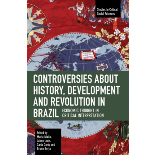 Haymarket Books Controversies about History, Development and Revolution in Brazil (häftad, eng)