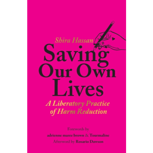 Haymarket Books Saving Our Own Lives (häftad, eng)