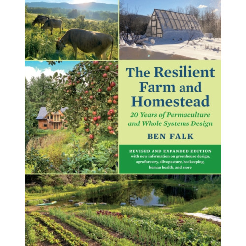 Chelsea Green Publishing Co The Resilient Farm and Homestead, Revised and Expanded Edition (häftad, eng)