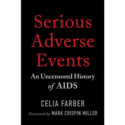 Chelsea Green Publishing Co Serious Adverse Events (häftad, eng)