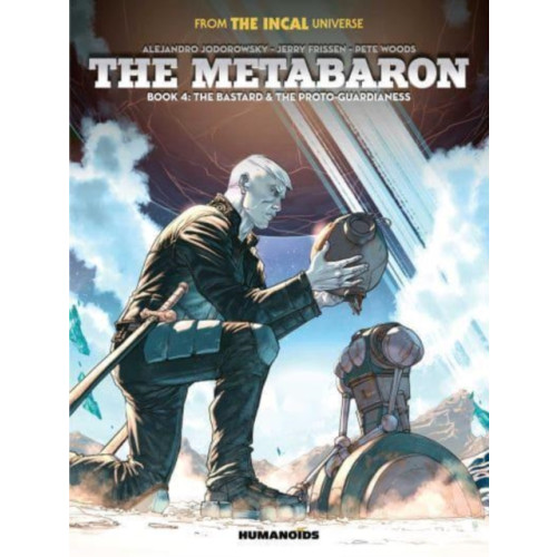 Humanoids, Inc The Metabaron Book 4: The Bastard and the Proto-Guardianess (inbunden, eng)