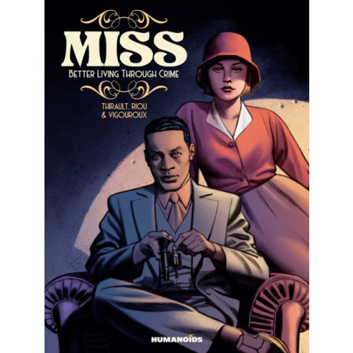 Humanoids, Inc Miss: Better Living Through Crime (häftad, eng)