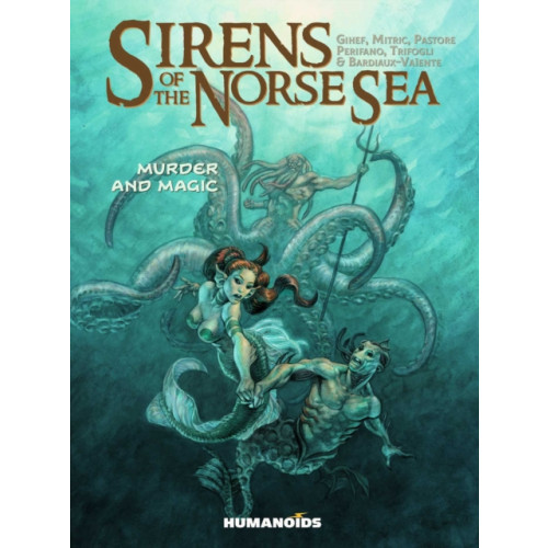 Humanoids, Inc Sirens of the Norse Sea (häftad, eng)