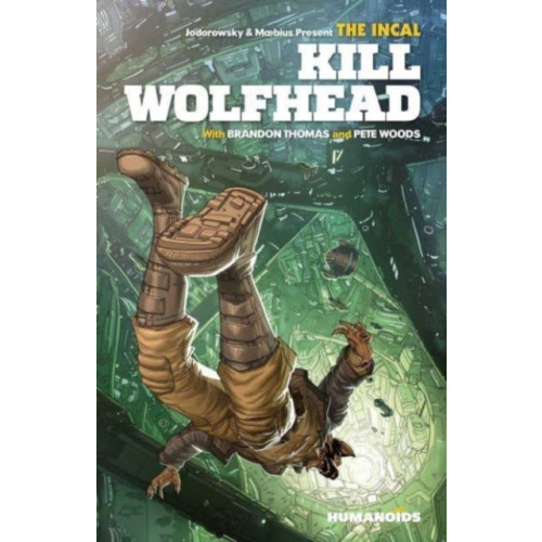 Humanoids, Inc The Incal: Kill Wolfhead (inbunden, eng)