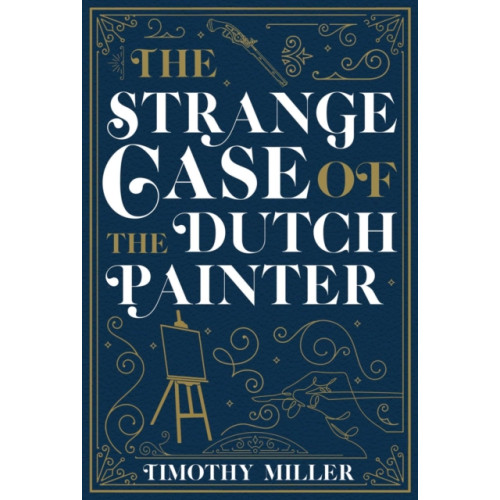 Prometheus Books The Strange Case of the Dutch Painter (häftad, eng)