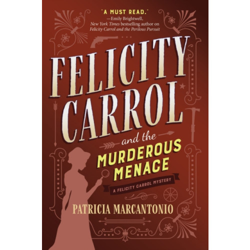 Crooked Lane Books Felicity Carrol and the Murderous Menace (inbunden, eng)