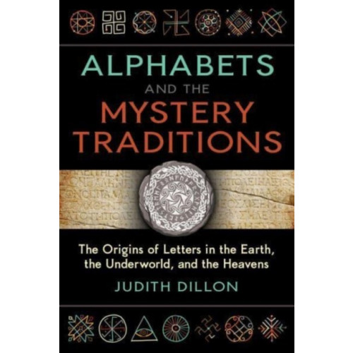 Inner Traditions Bear and Company Alphabets and the Mystery Traditions (häftad, eng)