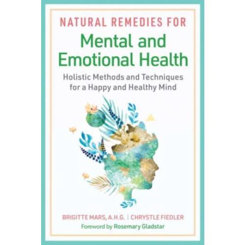 Inner Traditions Bear and Company Natural Remedies for Mental and Emotional Health (häftad, eng)