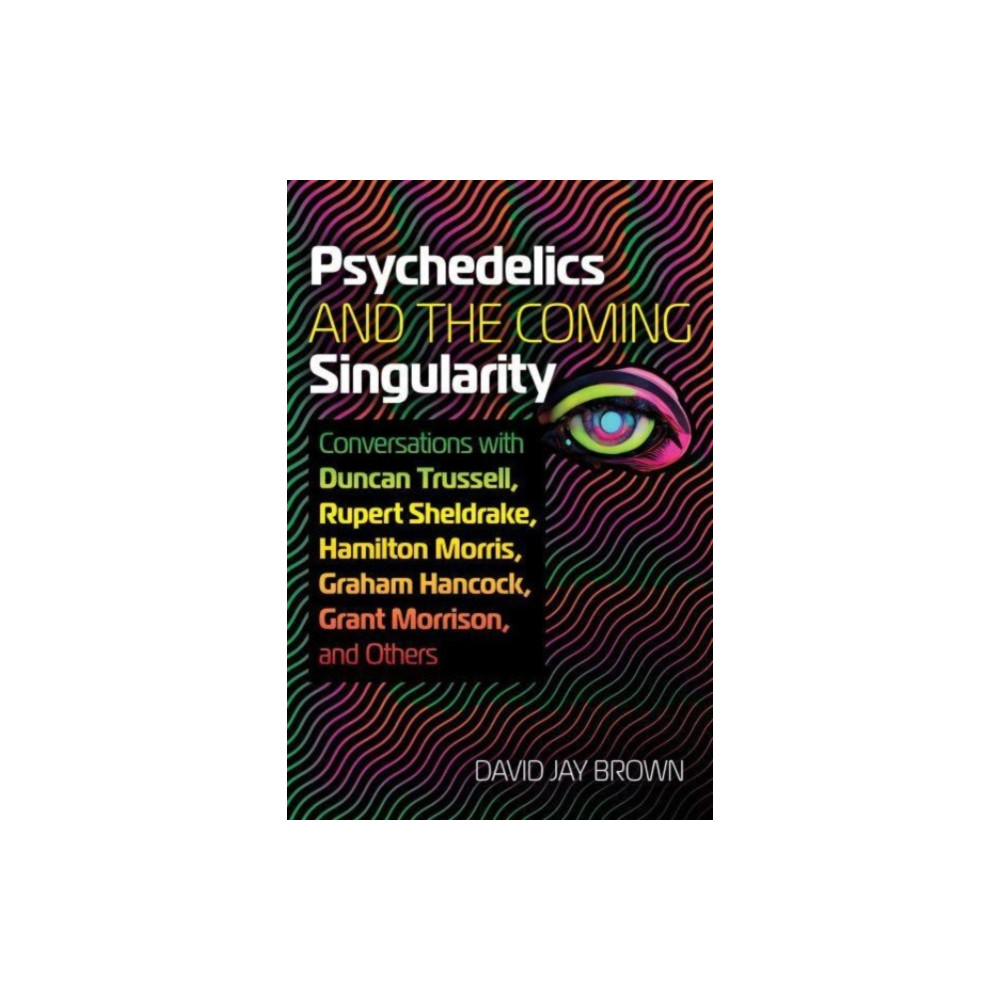 Produktbild för Psychedelics and the Coming Singularity (häftad, eng)