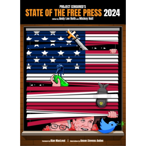 Seven Stories Press,U.S. Project Censored's State Of The Free Press 2024 (häftad, eng)