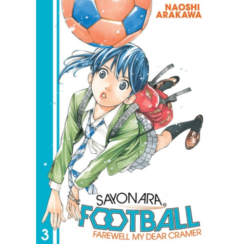 Kodansha America, Inc Sayonara, Football 3 (häftad, eng)