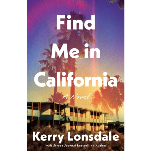 Amazon Publishing Find Me in California (häftad, eng)