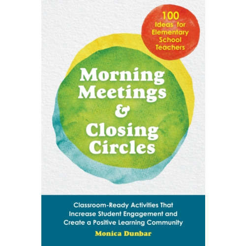 Ulysses Press Morning Meetings and Closing Circles (häftad, eng)