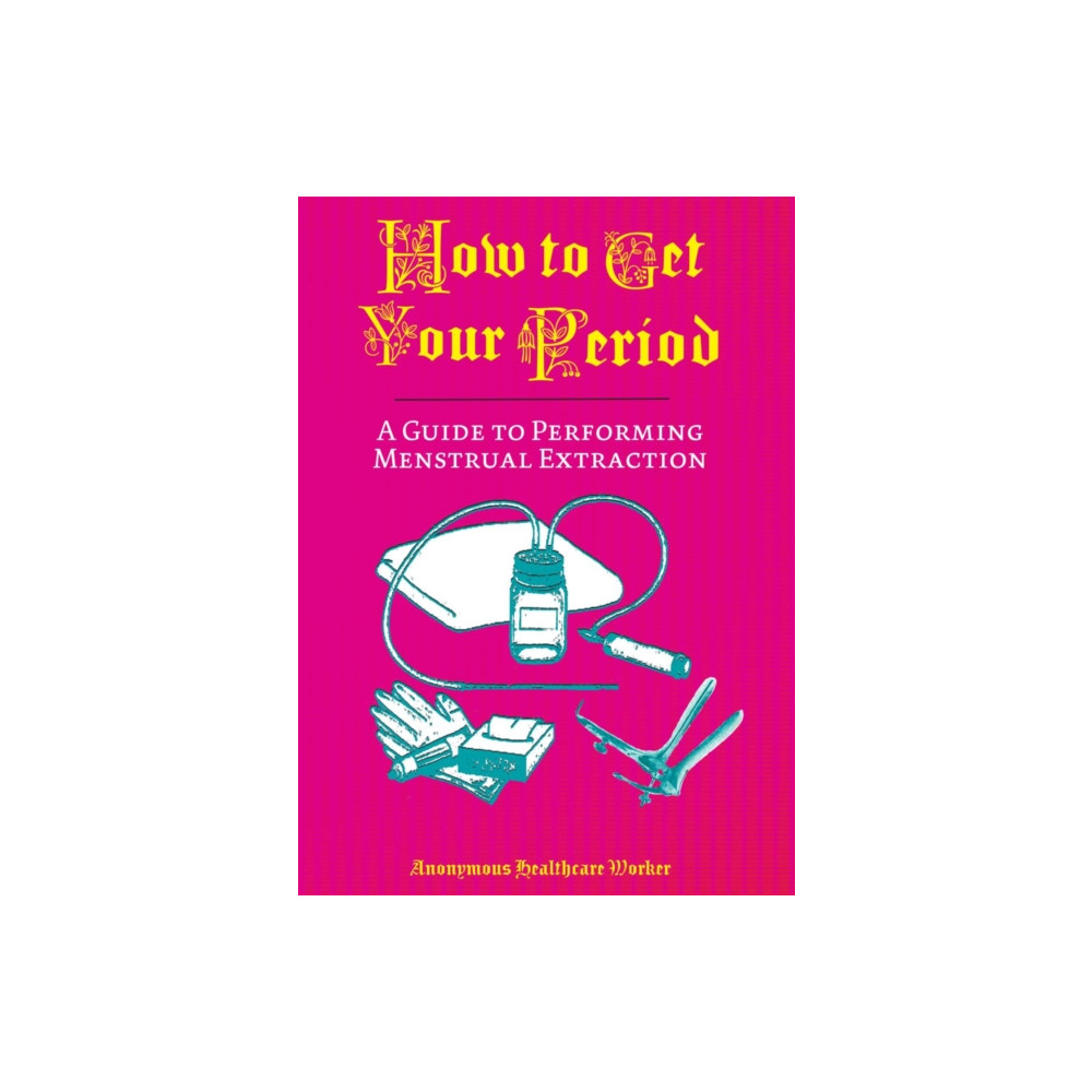 Produktbild för How To Get Your Period (häftad, eng)
