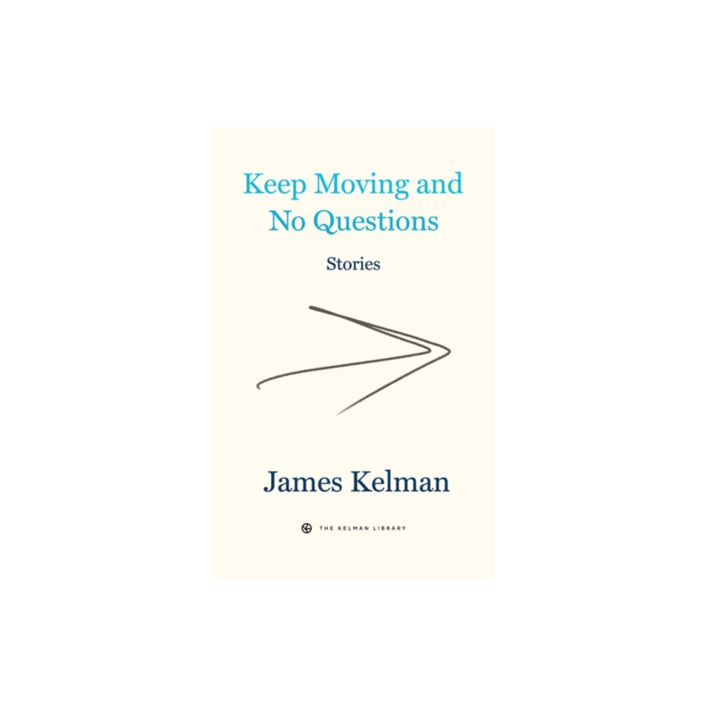 Produktbild för Keep Moving and No Questions (häftad, eng)