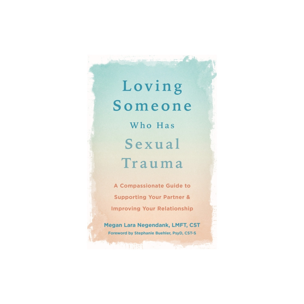 Produktbild för Loving Someone Who Has Sexual Trauma (häftad, eng)