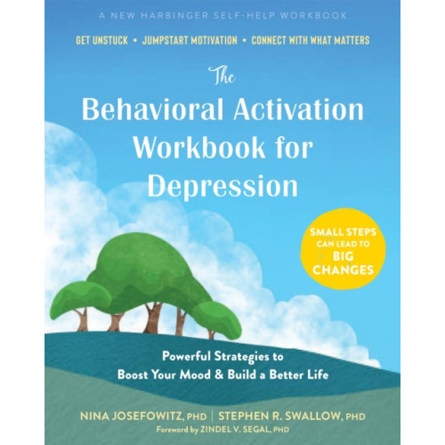 New Harbinger Publications The Behavioral Activation Workbook for Depression (häftad, eng)