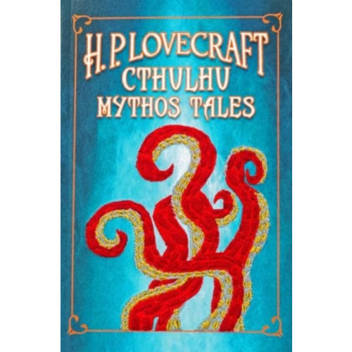 Canterbury Classics H. P. Lovecraft Cthulhu Mythos Tales (Keepsake Edition) (häftad, eng)