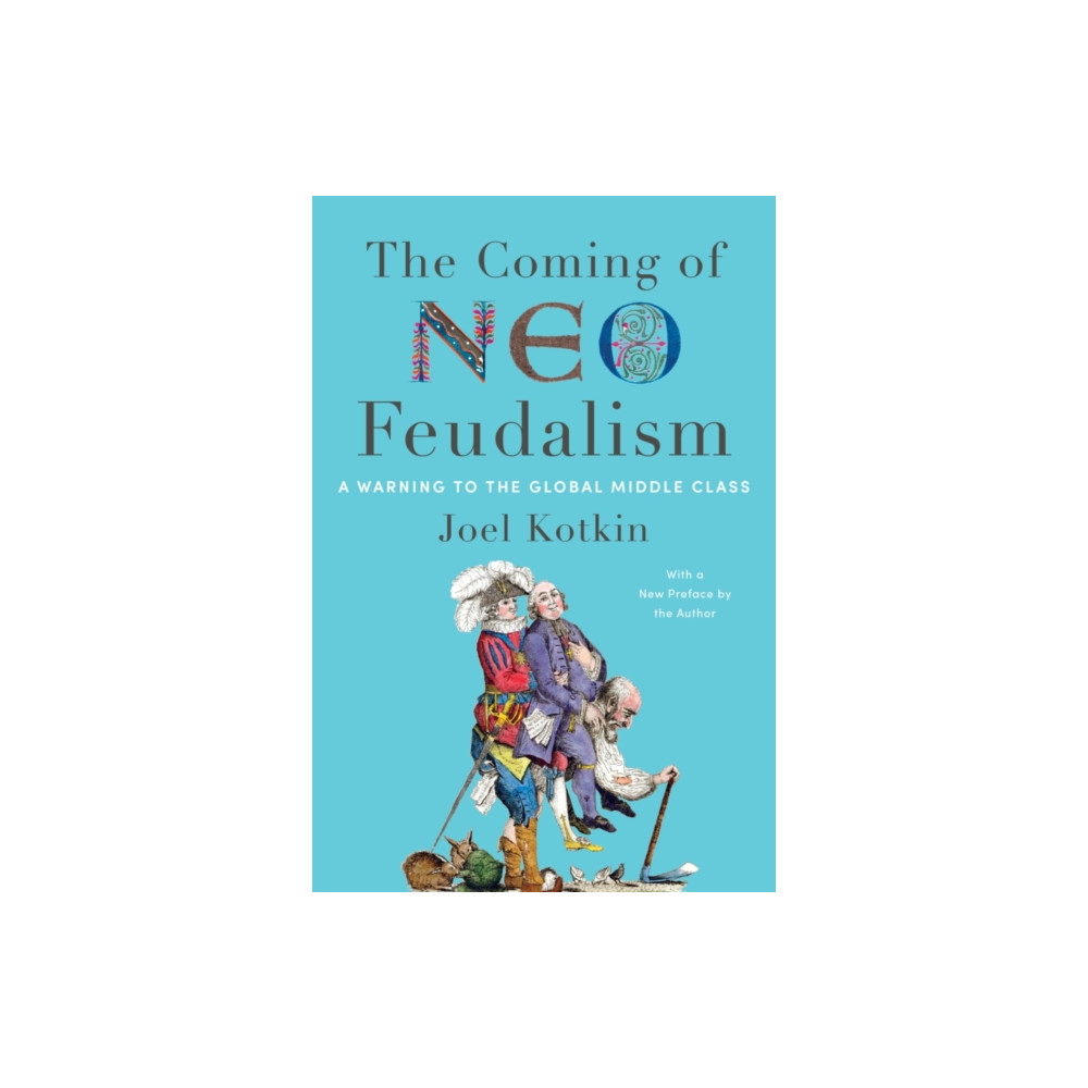 Produktbild för The Coming of Neo-Feudalism (häftad, eng)