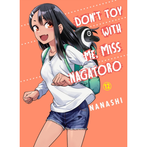 Vertical Inc. Don't Toy With Me Miss Nagatoro, Volume 12 (häftad, eng)