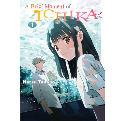 Vertical Inc. A Brief Moment Of Ichika 1 (häftad, eng)