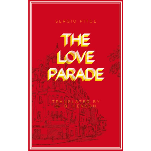 Deep Vellum Publishing The Love Parade (häftad, eng)