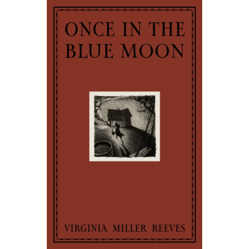 Deep Vellum Publishing Once in the Blue Moon (inbunden, eng)