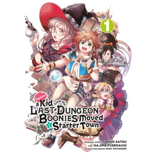 Square Enix Suppose A Kid From The Last Dungeon Boonies Moved To A Starter Town 1 (manga) (häftad, eng)