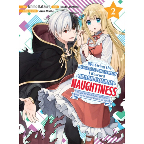 Vertical Inc. I'm Giving the Disgraced Noble Lady I Rescued a Crash Course in Naughtiness 2 (häftad, eng)