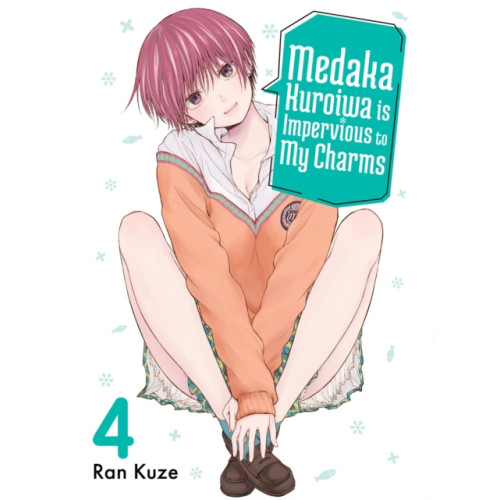 Vertical Inc. Medaka Kuroiwa Is Impervious To My Charms 4 (häftad, eng)