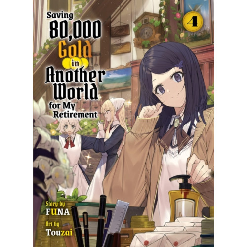 Vertical Inc. Saving 80,000 Gold In Another World For My Retirement 4 (light Novel) (häftad, eng)