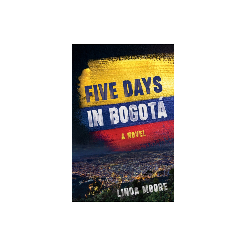 Produktbild för Five Days in Bogota (häftad, eng)