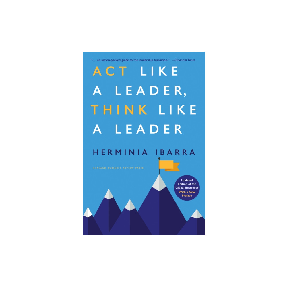 Produktbild för Act Like a Leader, Think Like a Leader, Updated Edition of the Global Bestseller, With a New Preface (inbunden, eng)