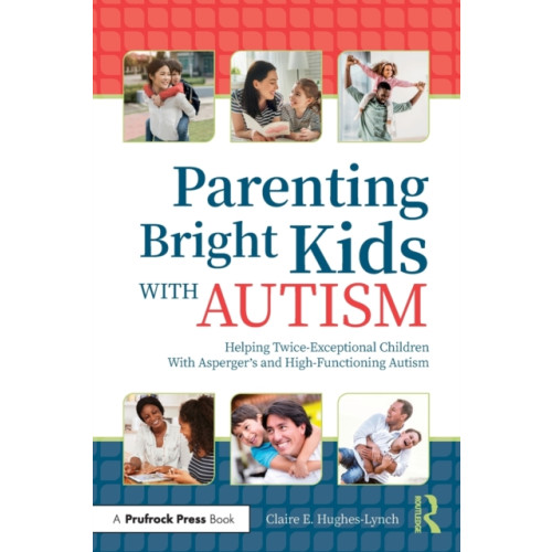 Prufrock Press Parenting Bright Kids With Autism (häftad, eng)