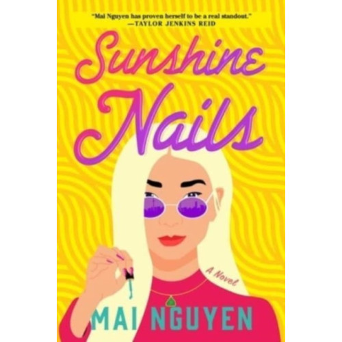 Atria Books Sunshine Nails (inbunden, eng)