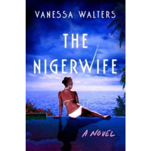 Atria Books The Nigerwife (inbunden, eng)