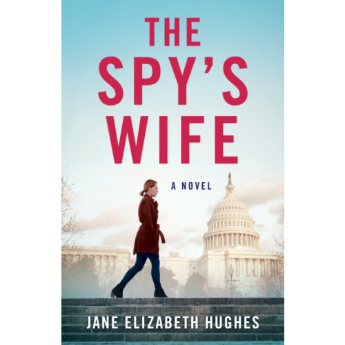 She Writes Press The Spy's Wife (häftad, eng)