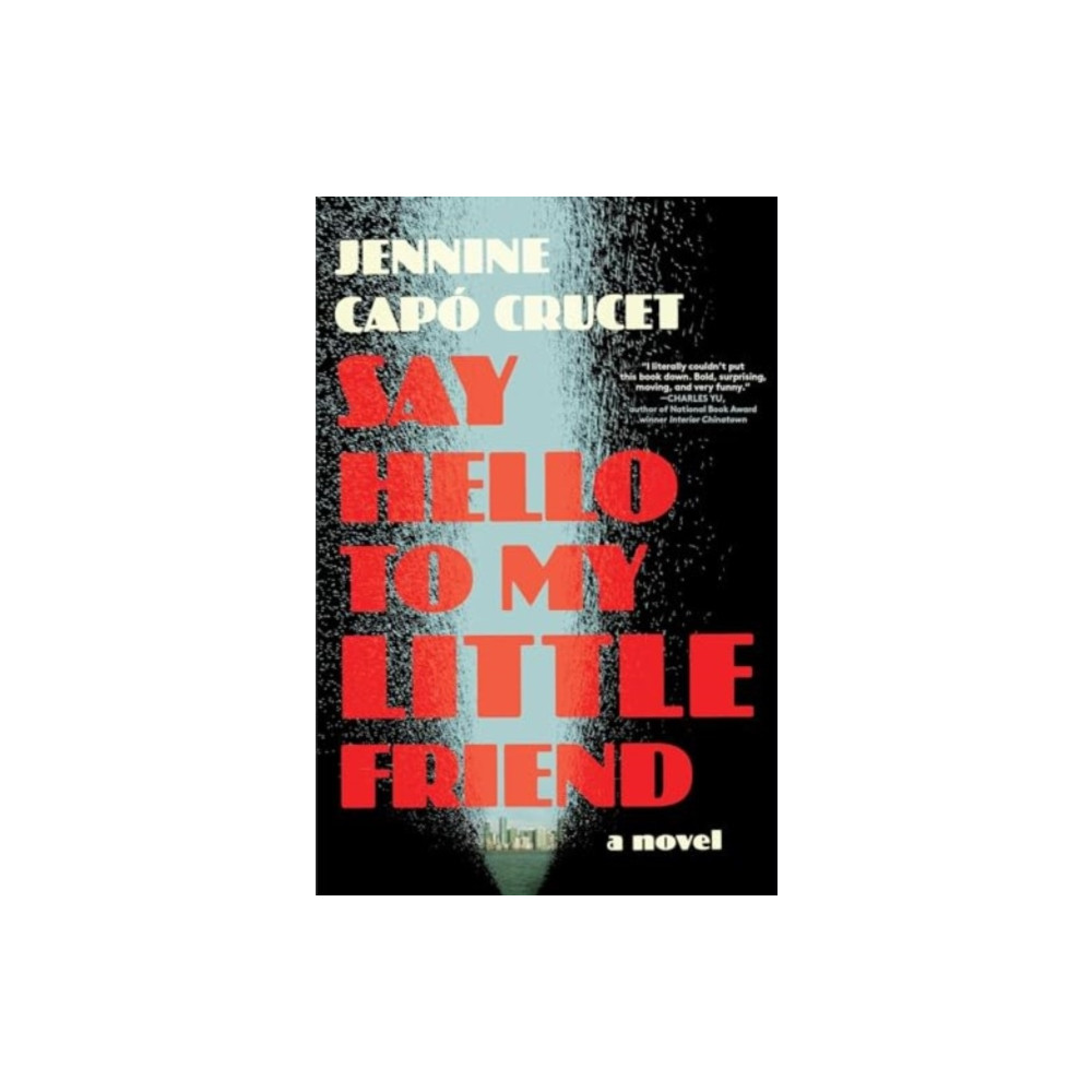 Produktbild för Say Hello to My Little Friend (inbunden, eng)