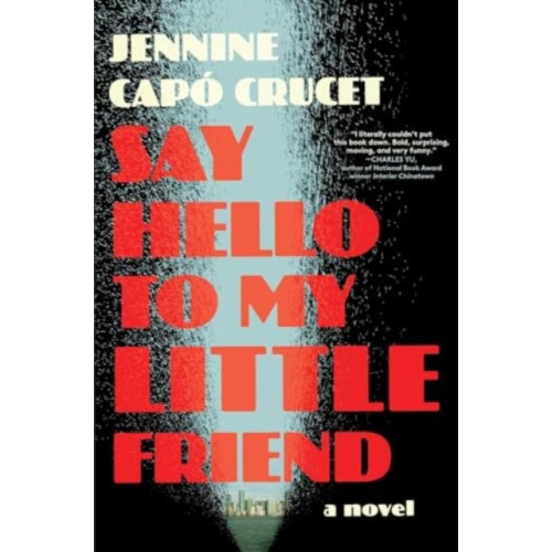 Simon & Schuster Say Hello to My Little Friend (inbunden, eng)