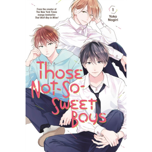 Kodansha America, Inc Those Not-So-Sweet Boys 1 (häftad, eng)