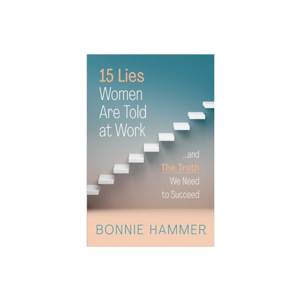 Produktbild för 15 Lies Women Are Told at Work (inbunden, eng)