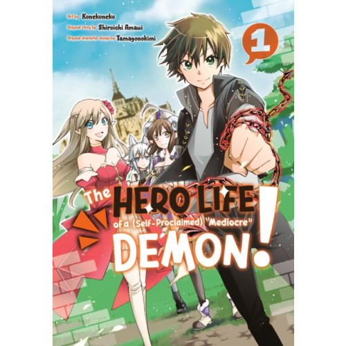 Kodansha America, Inc The Hero Life of a (Self-Proclaimed) Mediocre Demon! 1 (häftad, eng)