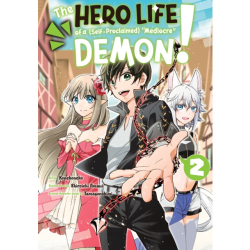 Kodansha America, Inc The Hero Life of a (Self-Proclaimed) Mediocre Demon! 2 (häftad, eng)