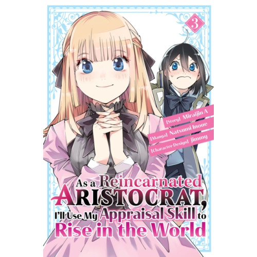 Kodansha America, Inc As a Reincarnated Aristocrat, I'll Use My Appraisal Skill to Rise in the World 3  (manga) (häftad, eng)